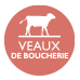 Veaux de Boucherie